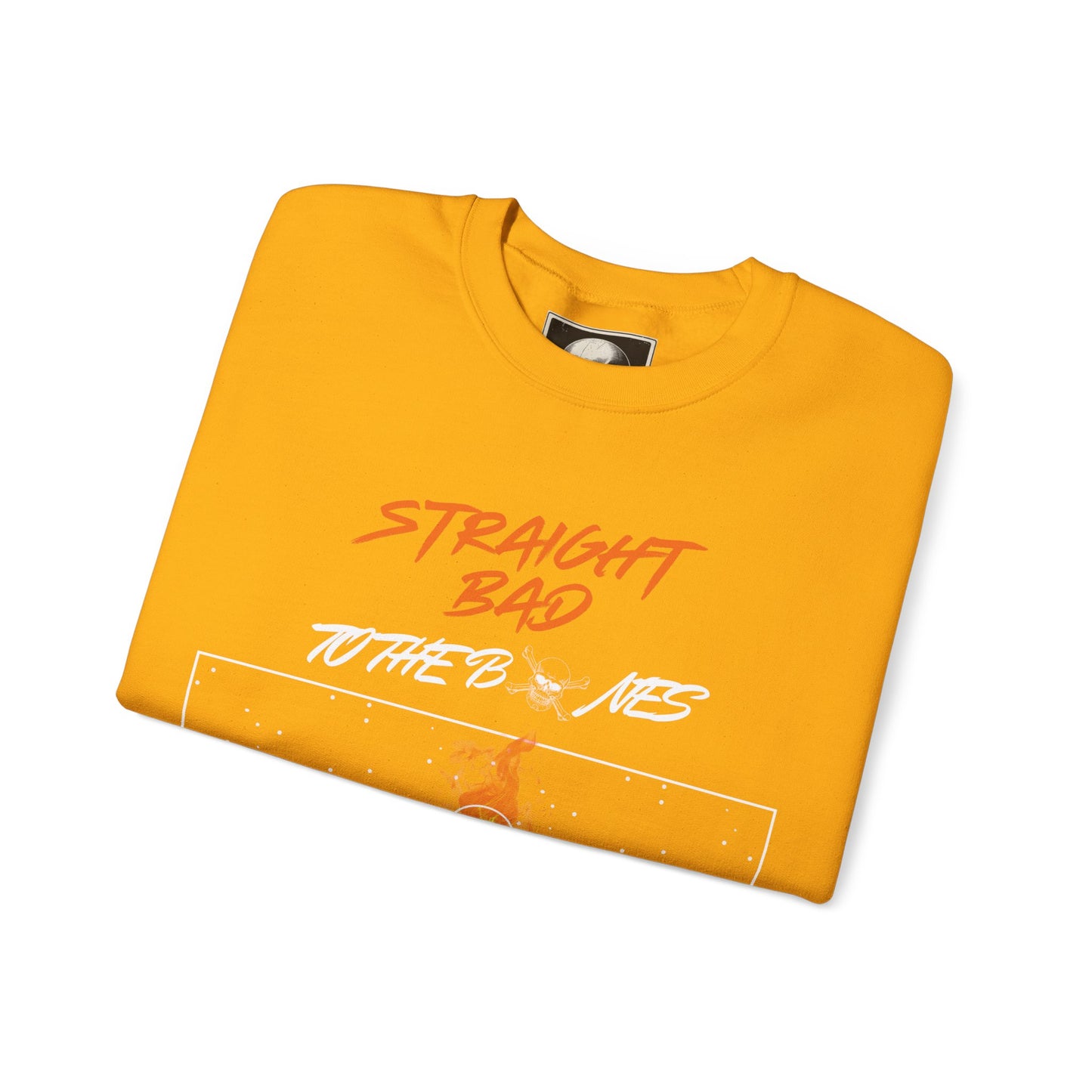 Straight Bad To The Bones- Crewneck Sweatshirt